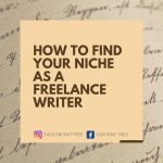 How To Find Your Niche as a Freelance Writer
