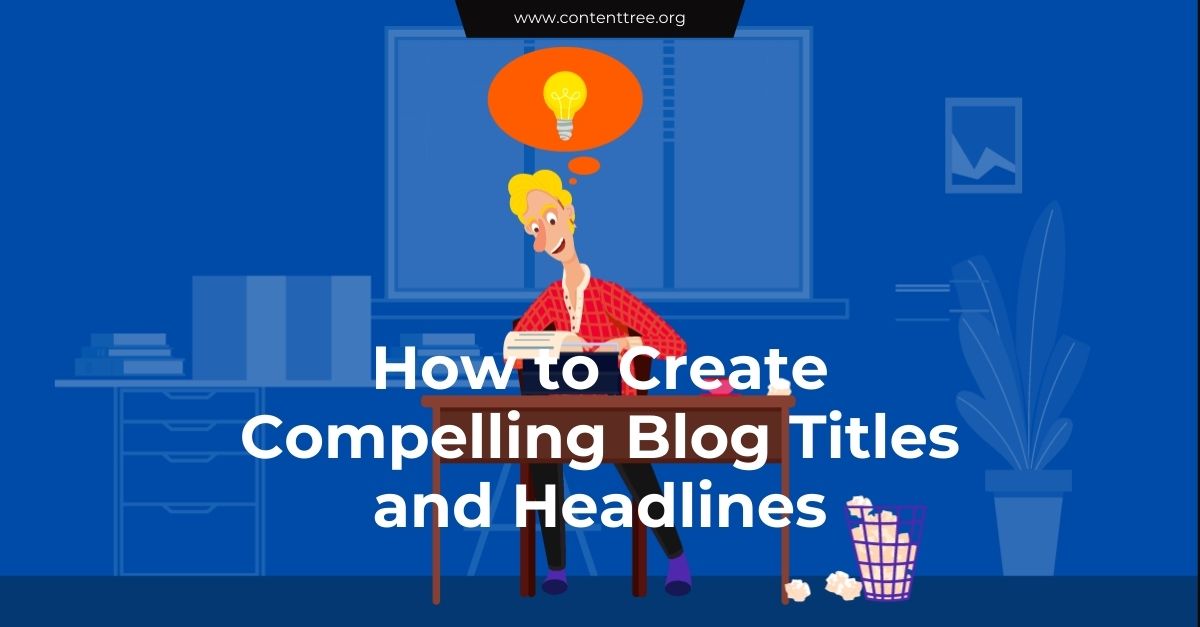 How to create compelling blog titles and headlines?